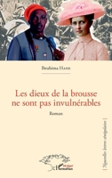 Les dieux de la brousse ne sont pas invulnérables: Roman (Nouvelles Lettres Sénégalaises) (French Edition) 2140204158 Book Cover