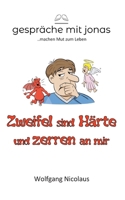 Zweifel sind Härte und zerren an mir (German Edition) 3754383949 Book Cover