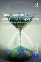 Time, Globalization and Human Experience: Interdisciplinary Explorations 0367889528 Book Cover