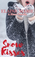 Snow Kisses 1541110544 Book Cover