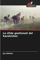 Le sfide gestionali del Kazakistan 6206863182 Book Cover