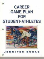 Career Game Plan for Student-Athletes 0130822787 Book Cover