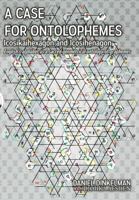 A Case for Ontolophemes: Icosikaihexagon and Icosihenagon: English’s alphabet as a sacred geometrical ontology of graphemes (Linguistics) B0F5QFPDZB Book Cover