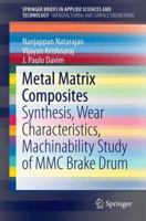 Metal Matrix Composites: Synthesis, Wear Characteristics, Machinability Study of MMC Brake Drum 3319029843 Book Cover