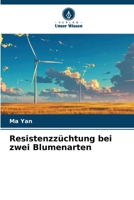 Resistenzzüchtung bei zwei Blumenarten (German Edition) 6208328268 Book Cover