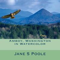 Amboy, Washington in Watercolor 1986069397 Book Cover