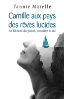 Camille aux pays des rêves lucides (French Edition) B085RRP1VJ Book Cover