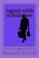 Agent with a Suitcase 153777588X Book Cover