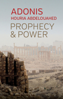 Prophecy and Power: Violence and Islam II 1509542159 Book Cover