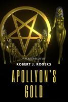 Apollyon's Gold 1073472388 Book Cover