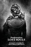 Pandemonium: Lost Souls 0957646208 Book Cover