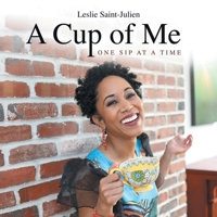 A Cup of Me 1728369797 Book Cover