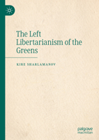 The Left Libertarianism of the Greens 3031392620 Book Cover