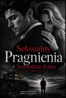 Seksualny Pragnienia z Samotna zona (Polish Edition) B0HBT4G23R Book Cover