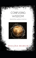 Confusing Wisdom: And other useless memes B08QG4M3R1 Book Cover