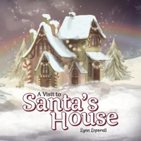 A Visit to Santa's House B0CQBR3NJ3 Book Cover