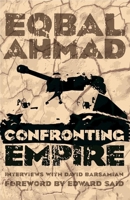 Eqbal Ahmad: Confronting Empire 0896086151 Book Cover
