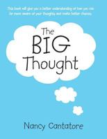 The Big Thought 1452592632 Book Cover