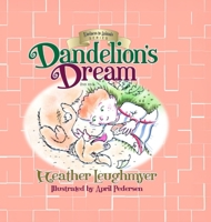 Dandelion's Dream (Kindness to Animals) B0GJYNCBSS Book Cover