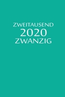 zweitausend zwanzig 2020: Zeit Planer 2020 A5 T�rkisblau 1679011359 Book Cover