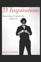 33 Inspirations: Quotes from 33 minds who inspire me B0F84FP59Y Book Cover