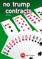 No Trump Contracts (Essential Bridge Plays) 1904468004 Book Cover