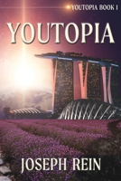 Youtopia: A Techno-Thriller 1622535766 Book Cover