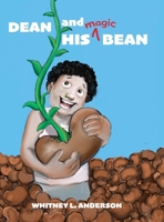 Dean and His Magic Bean 1957822384 Book Cover