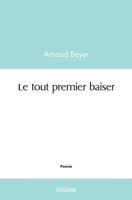 Le tout premier baiser (French Edition) 2414548827 Book Cover