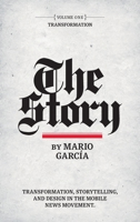 The Story: Volume I: Transformation 0578495759 Book Cover