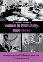 The Edinburgh Companion to Women in Publishing, 1900-2020 1399500341 Book Cover