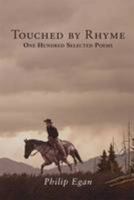 Touched by Rhyme: One Hundred Selected Poems 1782370129 Book Cover