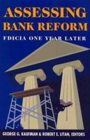 Assessing Bank Reform: FDICIA One Year Later 0815748736 Book Cover