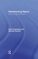 Refashioning Nature: Food, Ecology and Culture 0415067030 Book Cover