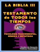 LA BIBLIA III TESTAMENTO DE TODOS LOS TIEMPOS 1409298140 Book Cover