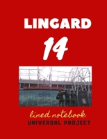14 LINGARD lined notebook: Manchester United Soccer Jurnal, Great Diary And Jurnal For Every Fans, Lined Notebook 8.5x 11 110 pages 1672781671 Book Cover