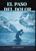 EL PASO DEL DOLOR: POEMAS DE LA VIDA B0G4M2B3VF Book Cover