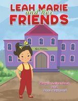 Leah Marie and Her Friends 1649798016 Book Cover