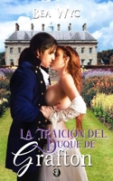 La traición del duque de Grafton B08FP3SL3T Book Cover