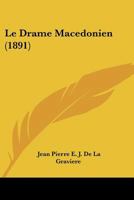 Le Drame Macedonien (1891) 116755874X Book Cover