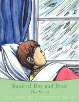 Squirrel Boy and Brad: The Storm 1449016111 Book Cover