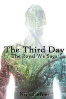 The Third Day: The Royal We Saga 151731481X Book Cover