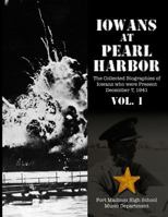 Iowans at Pearl Harbor Volume 1 0990369234 Book Cover