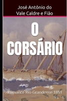 O Cors�rio: Romance Rio-Grandense B08FP25FHR Book Cover