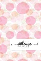 Mileage Log Book: Mileage, gaz and other expenses tracker, all in one convenient notebook - Bonus DOWNLOADABLE excel spreadsheet - Beautiful cover design. Great gift under 10$ for entrepreneur 1072700719 Book Cover