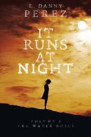 It Runs at Night 1523850051 Book Cover