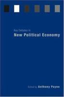 Key Debates in New Political Economy 0415397278 Book Cover