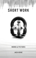 Short Work : Words & Pictures 1961505444 Book Cover
