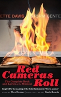 Red Cameras Roll: The Complete Book and Lyrics of the Musical B0C5KY1JMT Book Cover