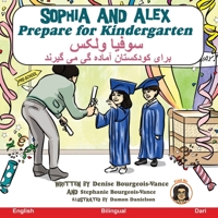 Sophia and Alex Prepare for Kindergarten: سوفیا و الکس آماده ... 1960817604 Book Cover